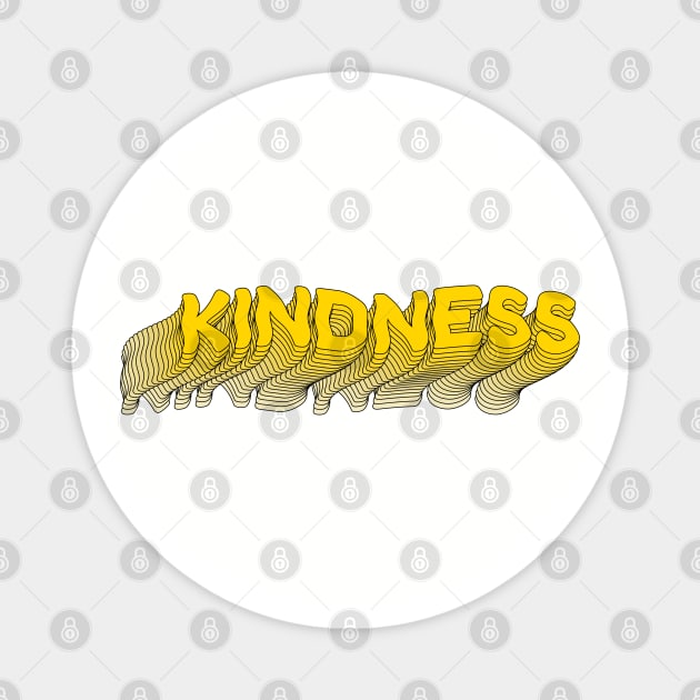 Kindness Magnet by Zen Cosmos Official